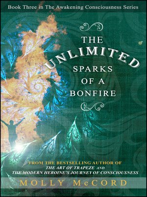 cover image of The Unlimited Sparks of a Bonfire